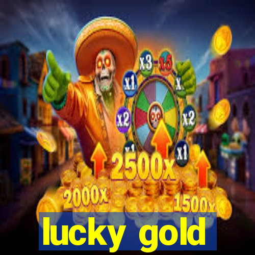 lucky gold