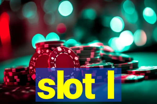 slot l