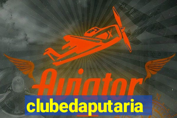 clubedaputaria