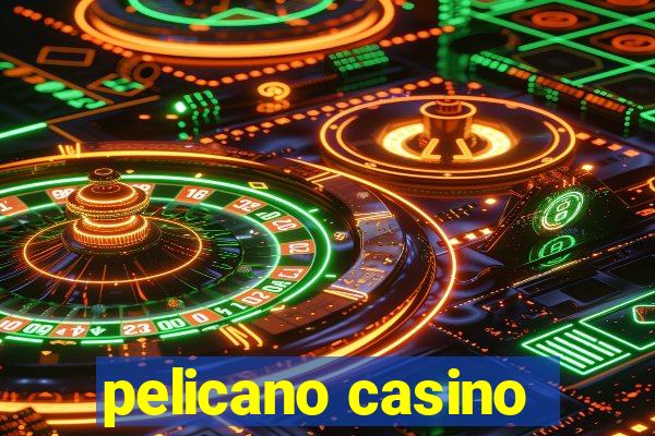 pelicano casino