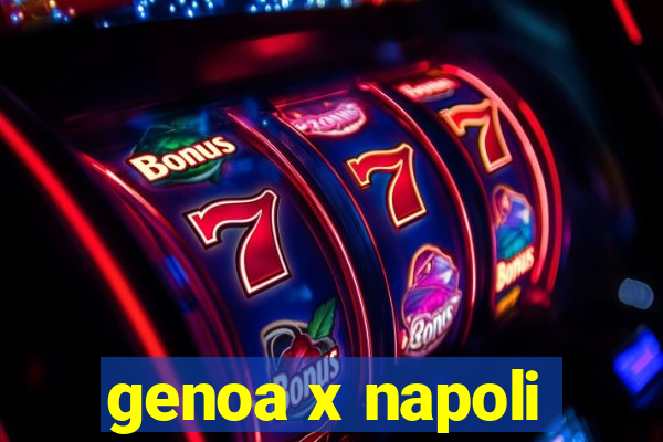 genoa x napoli