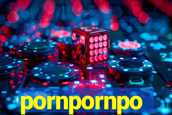 pornpornpo