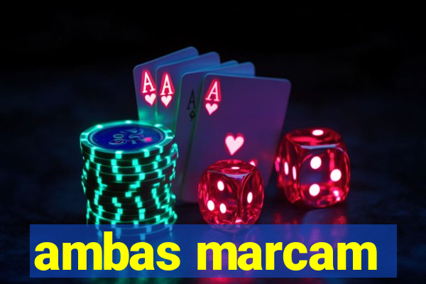 ambas marcam