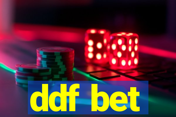 ddf bet