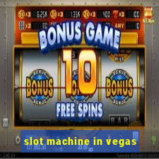 slot machine in vegas