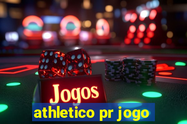 athletico pr jogo