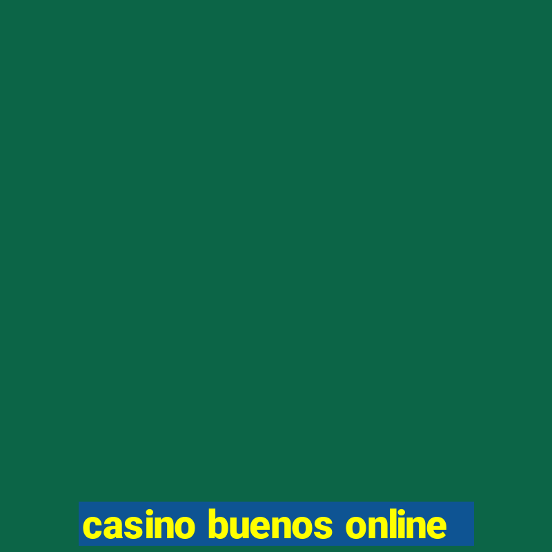 casino buenos online