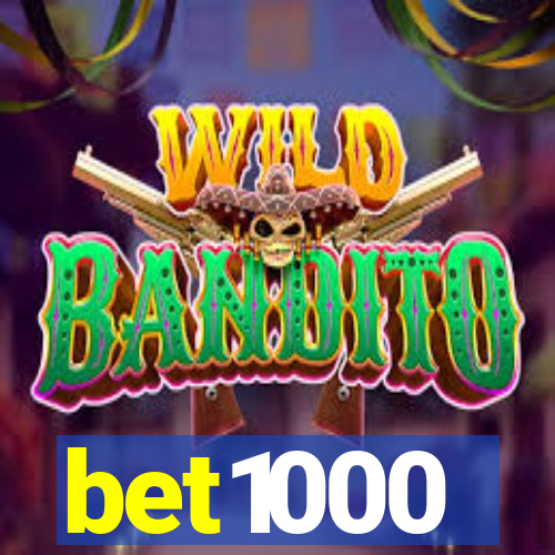 bet1000