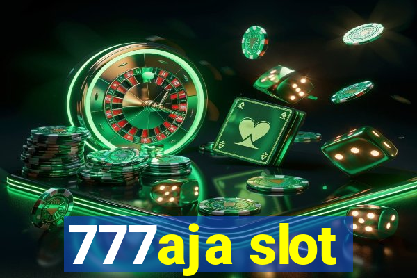 777aja slot