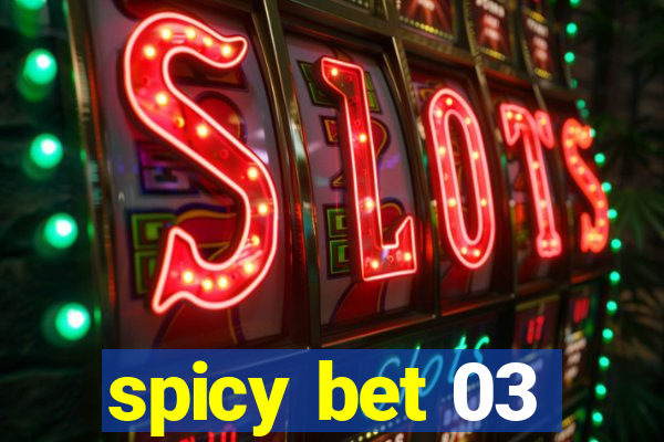 spicy bet 03