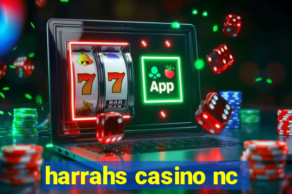 harrahs casino nc