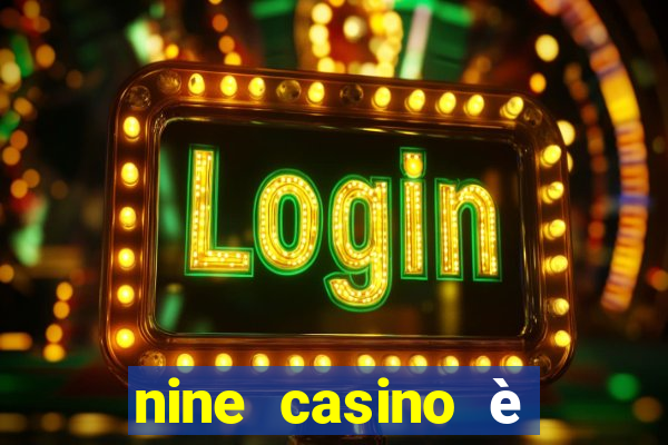 nine casino è legale in italia