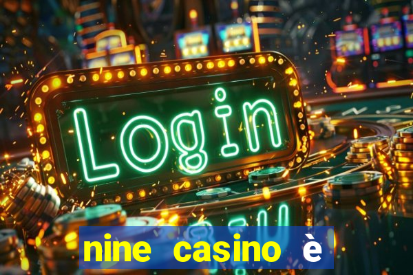 nine casino è legale in italia