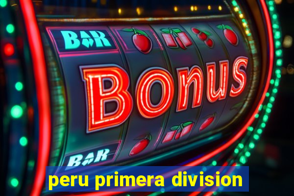 peru primera division