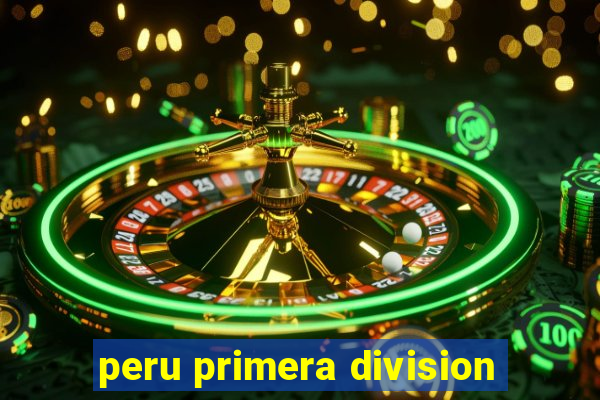 peru primera division