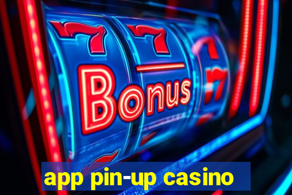 app pin-up casino