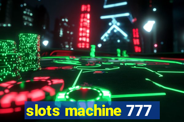 slots machine 777