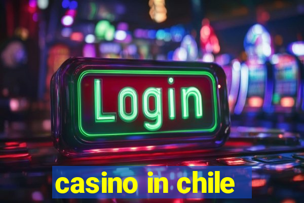 casino in chile