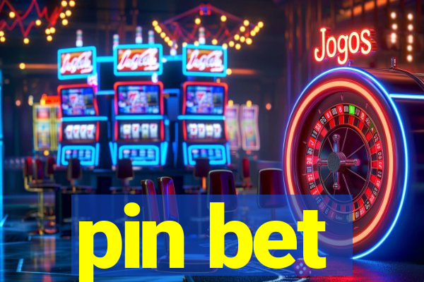 pin bet