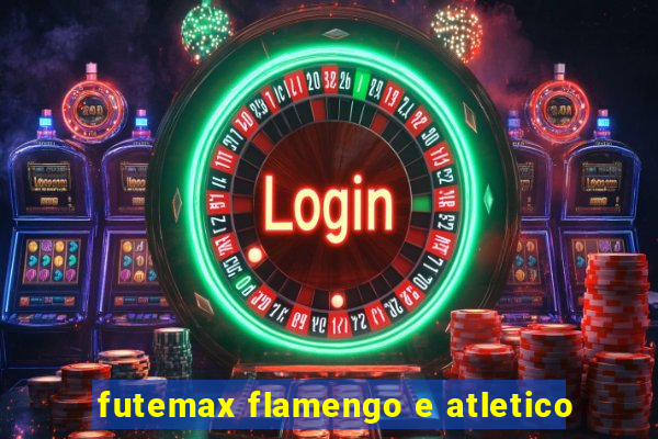 futemax flamengo e atletico