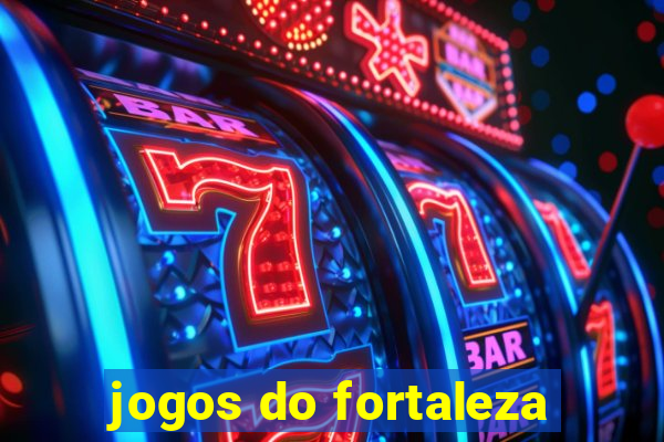 jogos do fortaleza