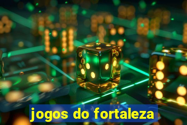 jogos do fortaleza