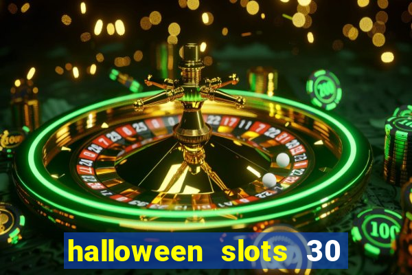 halloween slots 30 linhas online