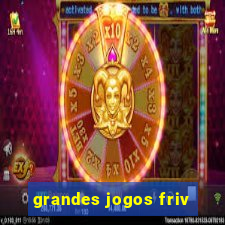 grandes jogos friv