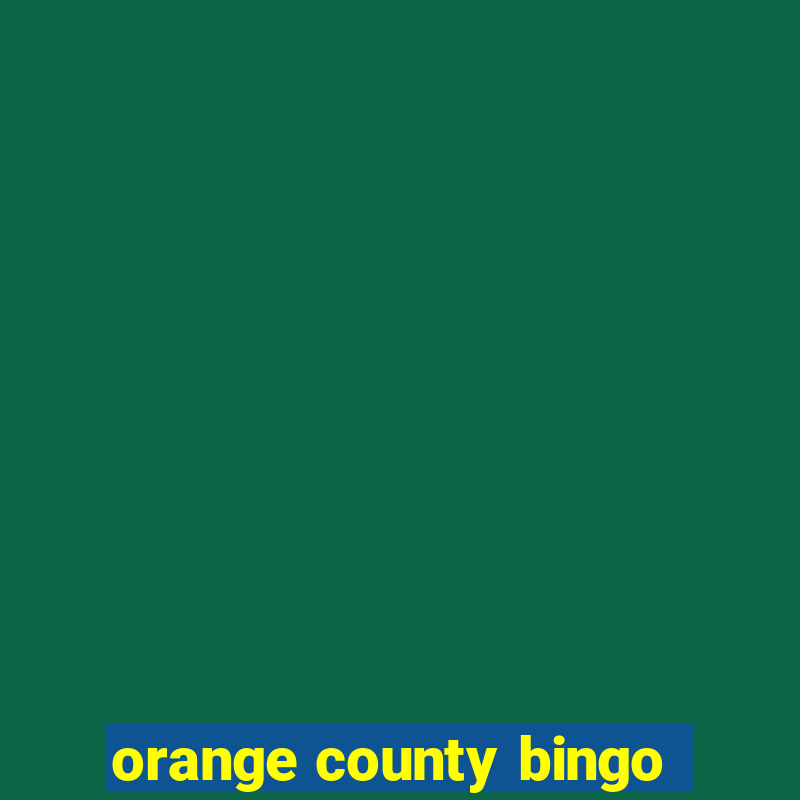 orange county bingo