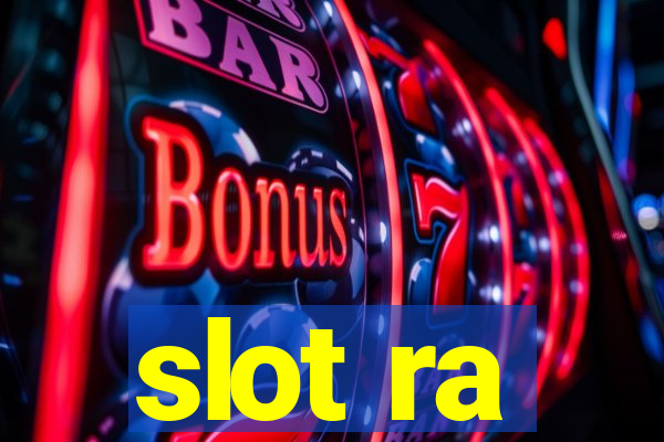 slot ra