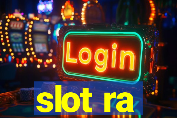 slot ra