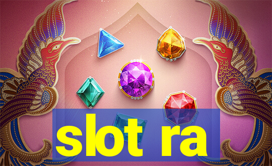 slot ra