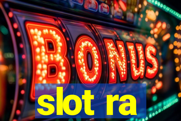 slot ra