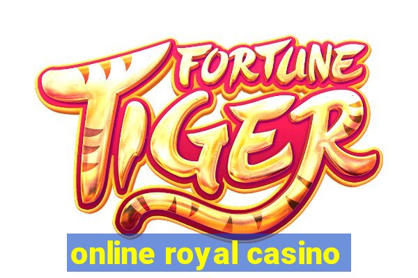 online royal casino