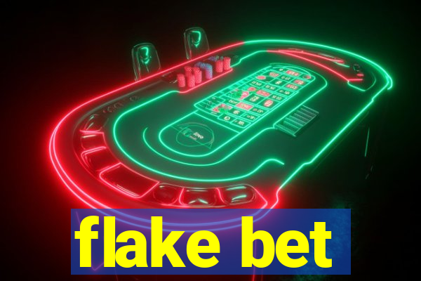 flake bet