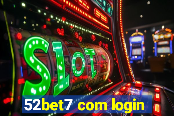 52bet7 com login