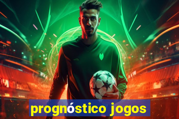 prognóstico jogos