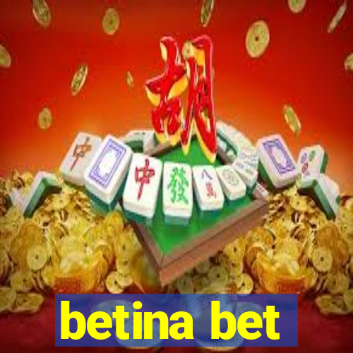 betina bet