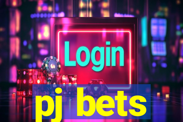 pj bets