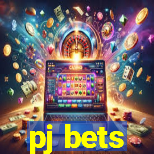 pj bets