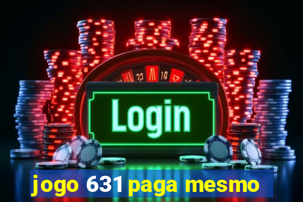 jogo 631 paga mesmo