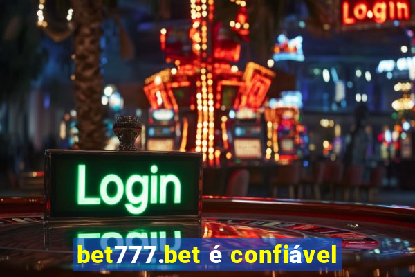 bet777.bet é confiável