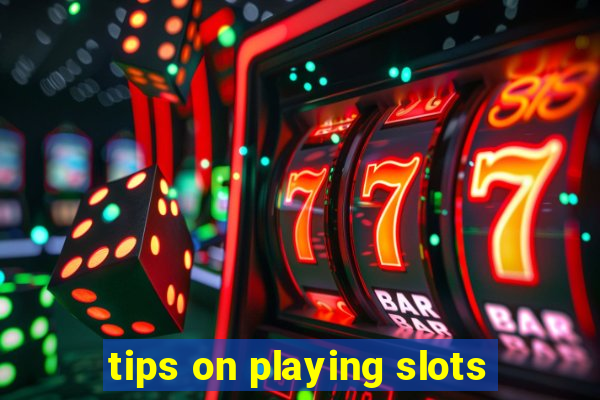 tips on playing slots