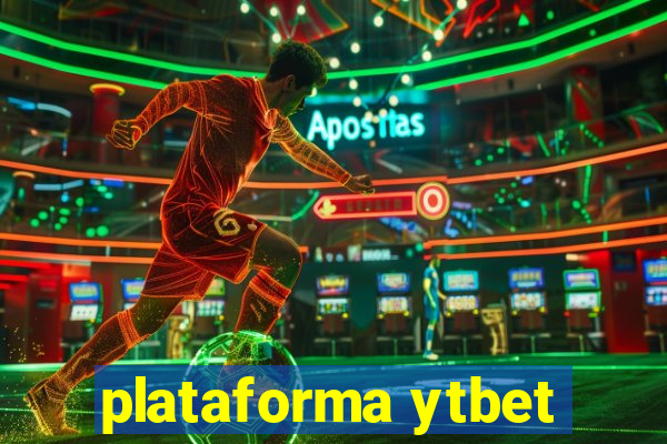 plataforma ytbet