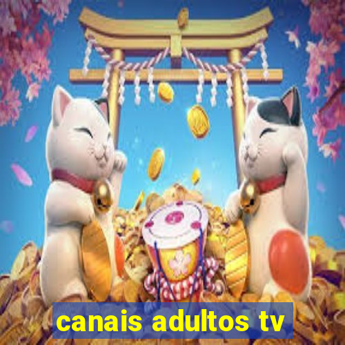 canais adultos tv