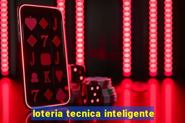 loteria tecnica inteligente