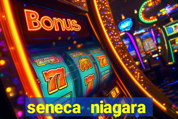 seneca niagara hotel and casino