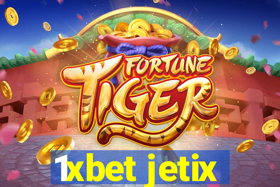 1xbet jetix