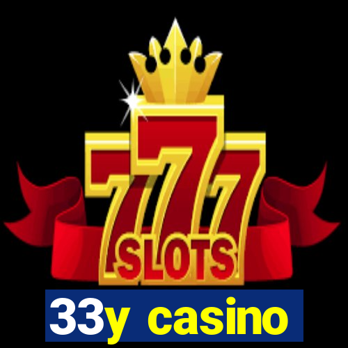 33y casino