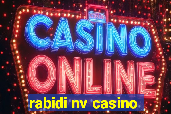 rabidi nv casino